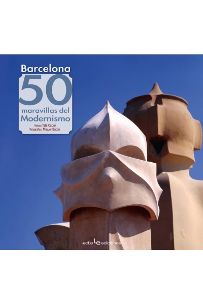 BARCELONA 50 MARAVILLAS DEL MODERNISMO