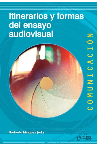 ITINERARIOS Y FORMAS DEL ENSAYO AUDIOVIDUAL