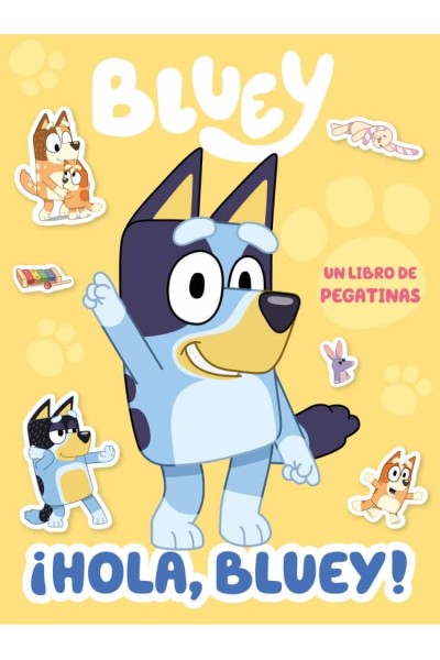 BLUEY. ACTIVIDADES - ÍHOLA, BLUEY! LIBRO DE PEGATINAS
