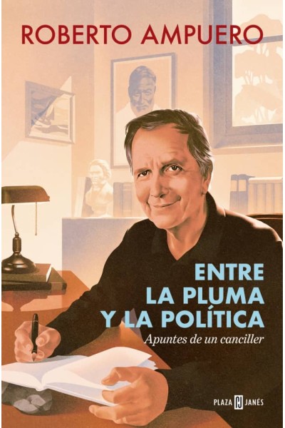 ENTRE LA PLUMA Y LA POLÍTICA