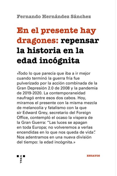 EN EL PRESENTE HAY DRAGONES: REPENSAR LA HISTORIA EN LA EDAD INCÓGNITA