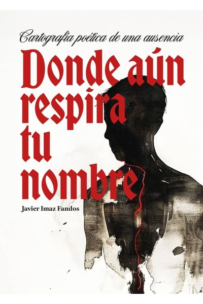 DONDE AÚN RESPIRA TU NOMBRE