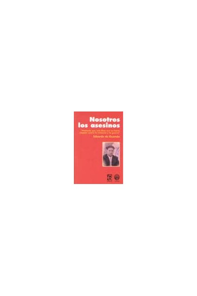 NOSOTROS, LOS ASESINOS