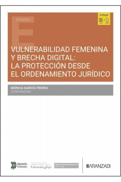 VULNERABILIDAD FEMENINA Y BRECHA DIGITAL:LA PROTECCIÓN DESDE EL ORDENAMIENTO JURÍDICO