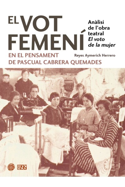EL VOT FEMENÍ EN EL PENSAMENT DE PASCUAL CABRERA QUEMADES