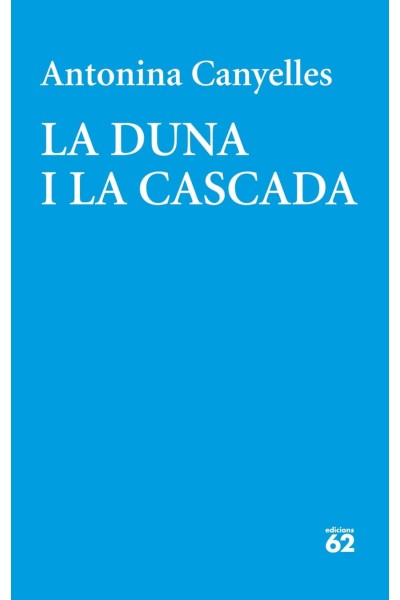 LA DUNA I LA CASCADA