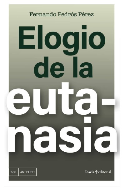 ELOGIO DE LA EUTANASIA