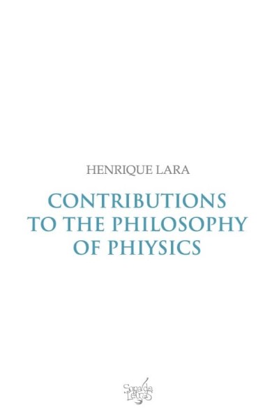 CONTRIBUTIONS TO THE PHILOSOPHY OS PHIYSICS