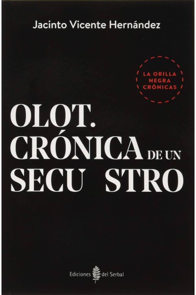 OLOT. CRÓNICA DE UNA SECUESTRO