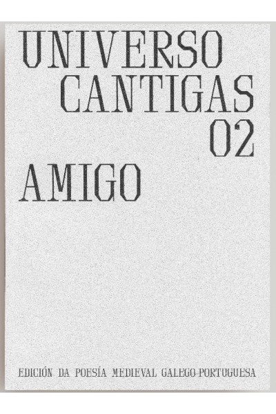 UNIVERSO CANTIGAS 02. AMIGO