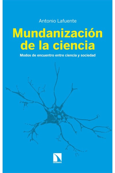 MUNDANIZACIÓN DE LA CIENCIA