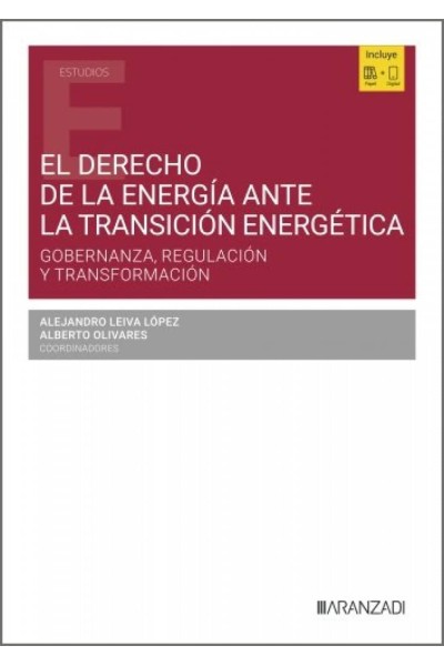 EL DERECHO DE LA ENERGÍA ANTE LA TRANSICIÓN ENERGÉTICA