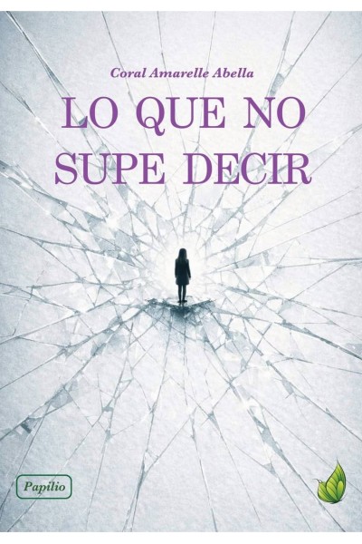 LO QUE NO SUPE DECIR