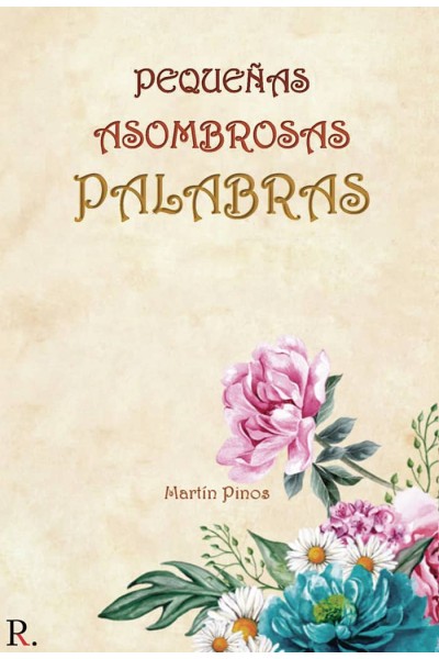 PEQUEÑAS ASOMBROSAS PALABRAS