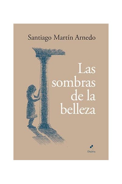 LAS SOMBRAS DE LA BELLEZA