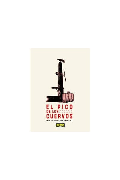 PICO DE LOS CUERVOS MATAR A FRANCO,EL