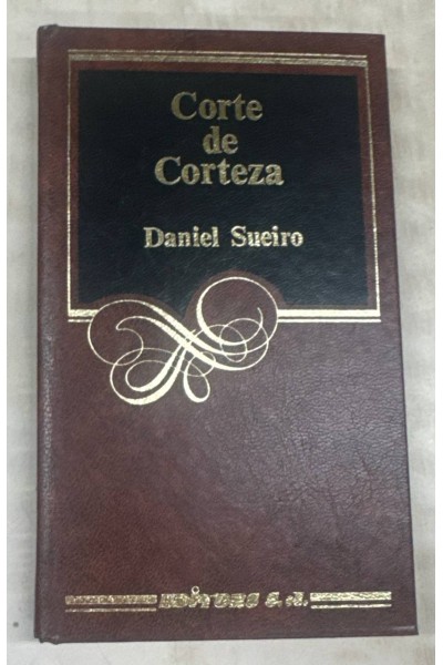 CORTE DE CORTEZA - DANIEL SUEIRO