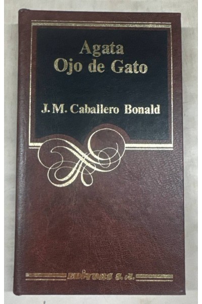 Ágata ojo de gato - José Manuel Caballero Bonald.
