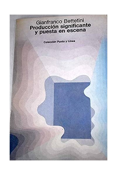 Producción significante y puesta en escena