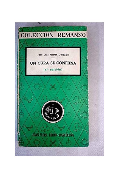Un cura se confiesa - José Luis Martín Descalzo