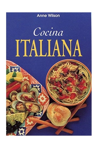 Cocina Italiana - Anne Wilson.
