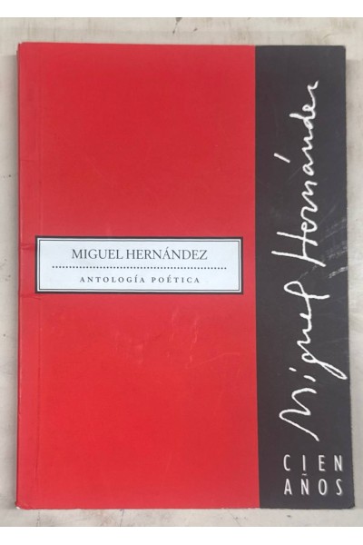 ANTOLOGIA POETICA - MIGUEL HERNANDEZ