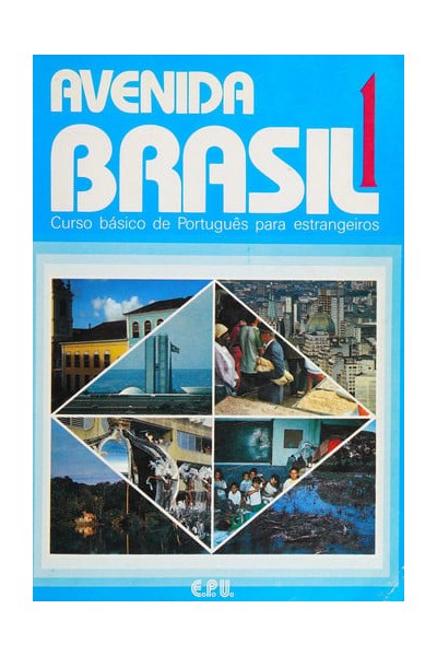 AVENIDA BRASIL: CURSO BASICO DE PORTUGUES PARA ESTRANGEIROS