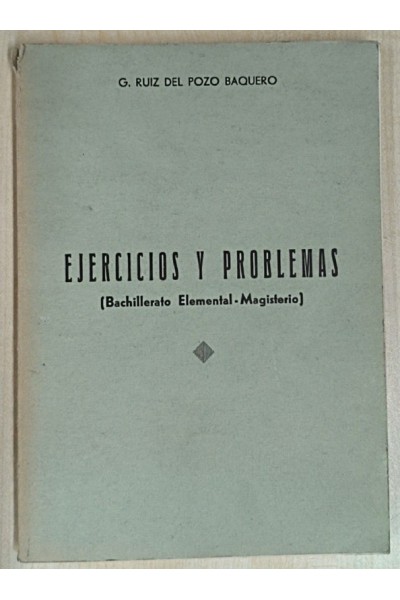 EJERCICIOS Y PROBLEMAS. (Bachillerato Elemental - Magisterio)
