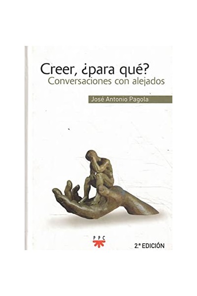Creer, para qué? Conversaciones con alejados