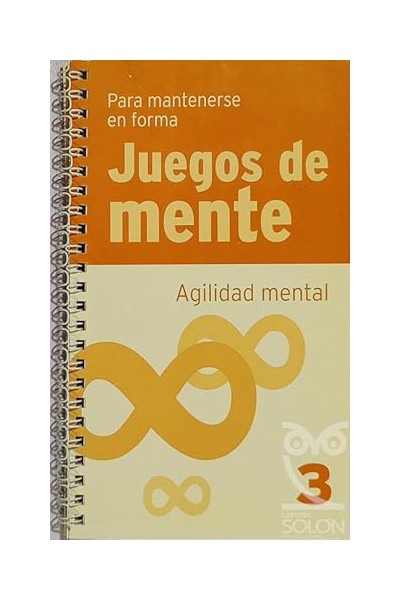 Juegos De Mente. Para mantenerse en forma. Agilidad mental 3.