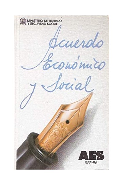 Acuerdo económico y social (A.E.S.) Acuedo Interconfederal para la Negociación Colectiva. 1985-1986