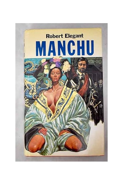 Manchu - Robert Elegant.