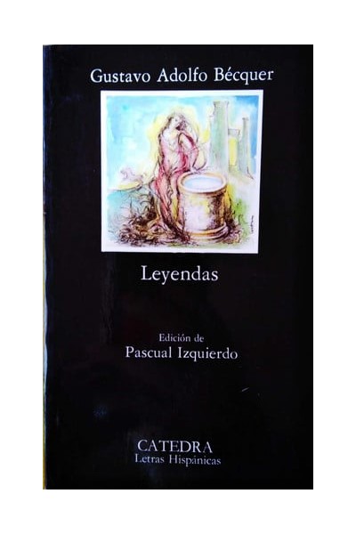 Leyendas (Letras Hispanicas) (Spanish Edition)
