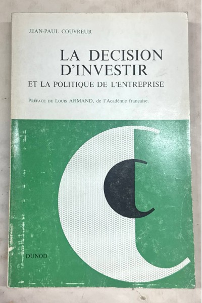 LA DECISION D'INVESTIR ET LA POLITIQUE DE L'ENTREPRISE