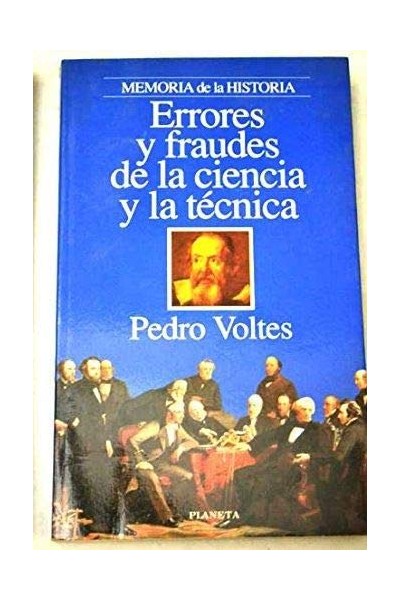 Errores Y Fraudes De La Ciencia Y La Técnica