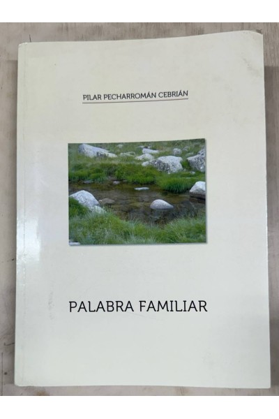 PALABRA FAMILIAR - PILAR PECHARROMÁN CEBRIÁN