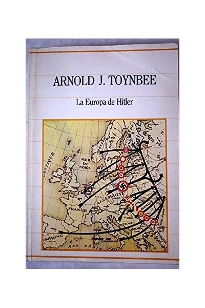 La Europa de Hitler - Arnold Joseph Toynbee