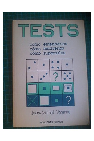 Tests cómo entenderlos, cómo responderlos, cómo superarlos