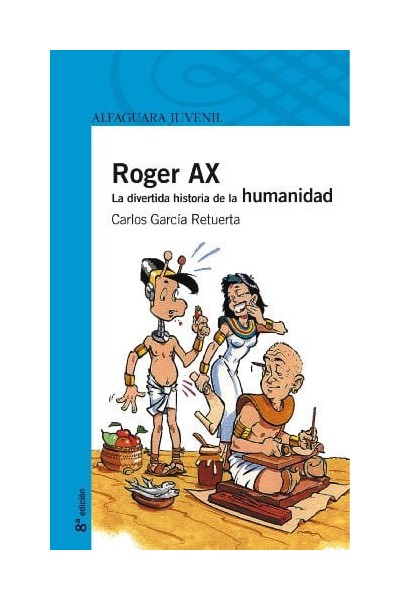 Roger Ax. La divertida historia de la humanidad