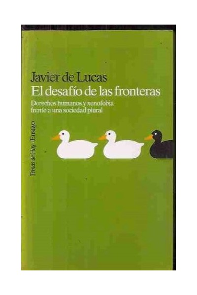 El desafío de las fronteras: Derechos humanos y xenofobia frente a una sociedad plural
