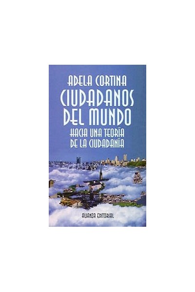 Ciudadanos del mundo: Hacia una teoría de la ciudadanía