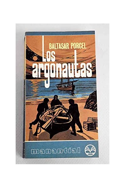 Los argonautas - Baltasar Porcel.