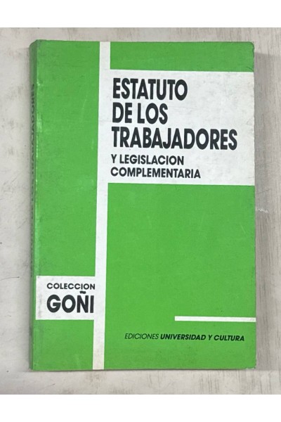 ESTATUTO DE LOS TRABAJADORES Y LEGISLACIÓN COMPLEMENTARIA