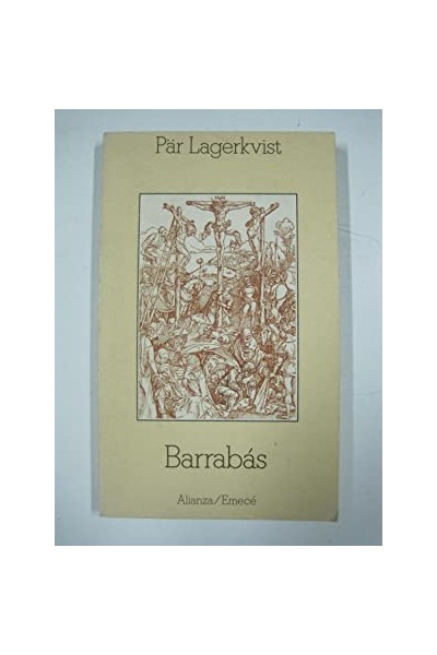 Barrabás - Pär Lagerkvist.