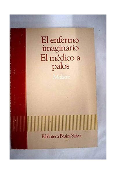 El enfermo imaginario. El médico a palos