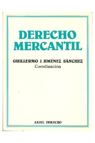 Derecho mercantil - Guillermo J. Jiménez Sánchez.