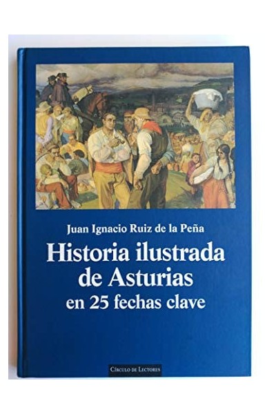 Historia ilustrada de Asturias en 25 fechas clave
