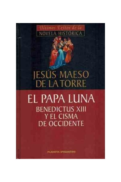 El Papa Luna Benedictus XIII y el Cisma de Occidente