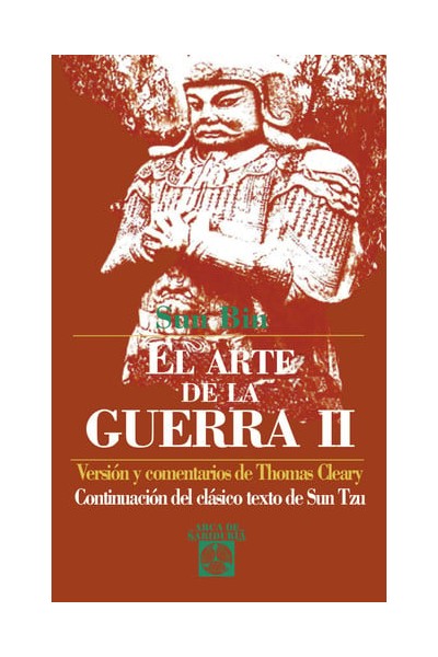 El arte de la guerra II: continuación del clásico texto de Sun Tzu