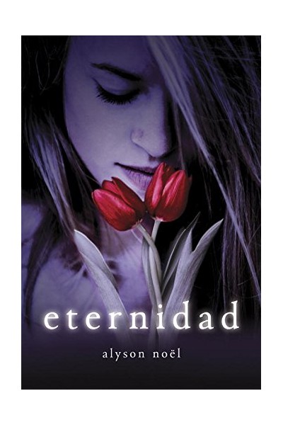 Eternidad - Alyson Noel